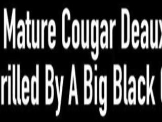 Fabulous eldre cougar deauxma blir knullet av en stor svart kuk!